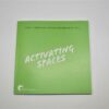 Activating Spaces Book